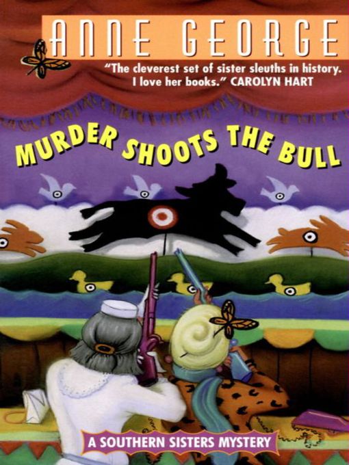 Title details for Murder Shoots the Bull by Anne George - Wait list